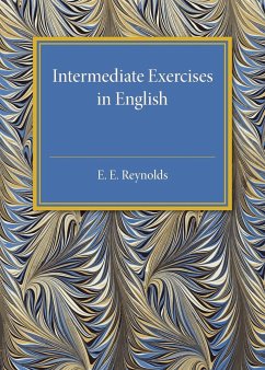 Intermediate Exercises in English - Reynolds, E. E.