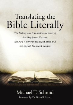 Translating the Bible Literally - Schmid, Michael T.