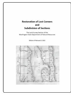 Restoration of Lost Corners and Subdivision of Sections - Department of Natural Resources, Washing