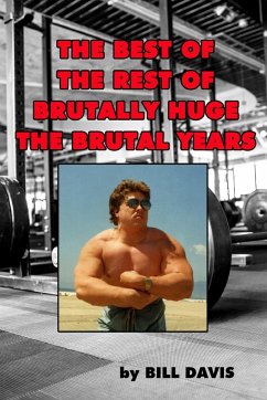 The Best of the Rest of Brutally Huge - Davis, Bill