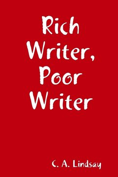 Rich Writer, Poor Writer - Lindsay, C. A.