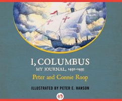 I, Columbus: My Journal 1492-1493 - Roop, Peter; Roop, Connie