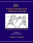 I33 Fencing in the Style of the Walpurgis Manuscript 2nd edition
