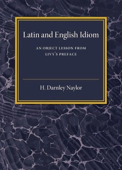 Latin and English Idiom - Naylor, H. Darnley