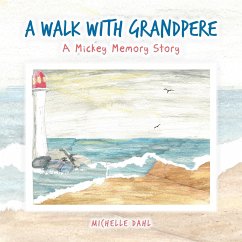 A Walk with Grandpere - Dahl, Michelle