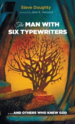 The Man with Six Typewriters - Doughty, Steve