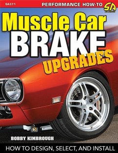 Muscle Car Brake Upgrades-Op/HS - Kimbrough, Bobby