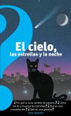 El Cielo, Las Estrellas Y La Noche / The Sky, the Stars, and the Night