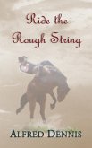 Ride the Rough String