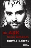 Bu Ask Sana Emanet - Kartal, Kinyas