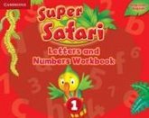 Super Safari American English Level 1 Letters and Numbers Workbook Super Safari American English Level 1 Letters and Numbers Workbook