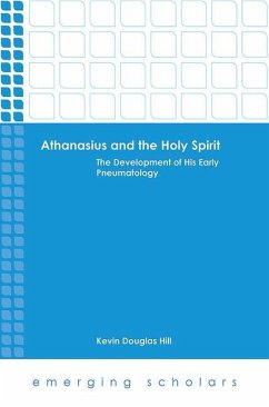 Athanasius and the Holy Spirit - Hill, Kevin Douglas