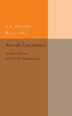 Aircraft Calculations - Walling, S. A.; Hill, J. C.