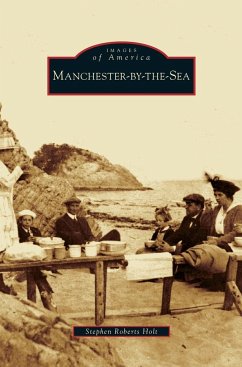 Manchester-By-The-Sea - Holt, Stephen Roberts