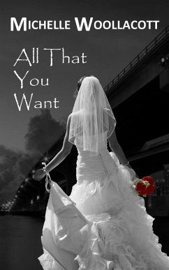 ALL THAT YOU WANT - Woollacott, Michelle