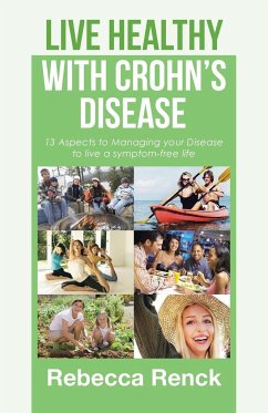 Live Healthy with Crohn's Disease - Renck, Rebecca