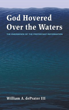 God Hovered Over the Waters - Deprater, William A.