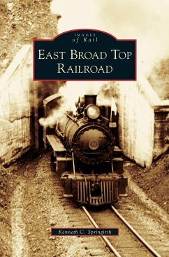 East Broad Top Railroad - Springirth, Kenneth C.