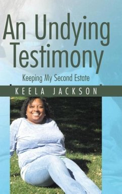 An Undying Testimony - Jackson, Keela