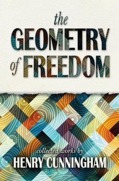 The Geometry of Freedom - Cunningham, Henry