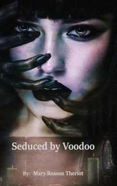 Seduced by Voodoo - Theriot, Mary Reason