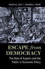 Escape from Democracy - Levy, David M; Peart, Sandra J