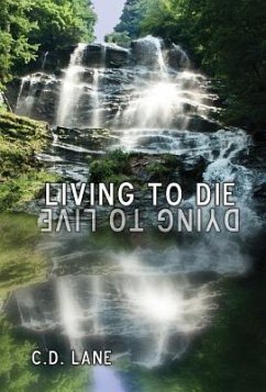 Living to Die/Dying to Live - Lane, C D