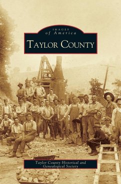 Taylor County - Taylor County Historical Society; Taylor County Historical and Gene