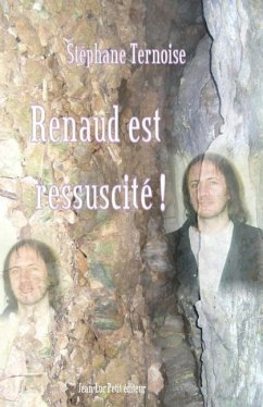Renaud est ressuscité ! - Ternoise, Stephane
