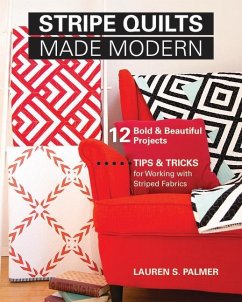 Stripe Quilts Made Modern - Palmer, Lauren S
