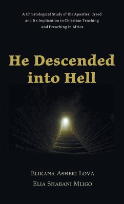 He Descended into Hell - Lova, Elikana Asheri; Mligo, Elia Shabani