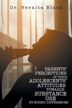 PARENTS' PERCEPTIONS OF THEIR ADOLESCENTS' ATTITUDES TOWARDS SUBSTANCE USE