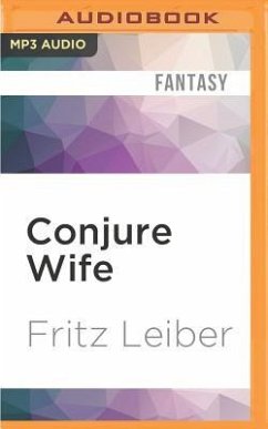 Conjure Wife - Leiber, Fritz