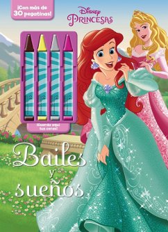 Princesas. Bailes y sueños - Disney, Walt