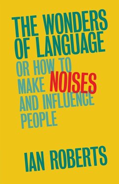 The Wonders of Language - Roberts, Ian