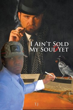I Ain't Sold My Soul Yet - T. J