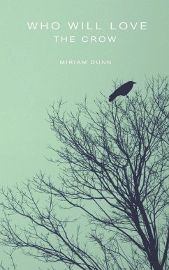 Cover Who Will Love the Crow