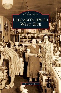 Chicago's Jewish West Side - Cutler, Irving