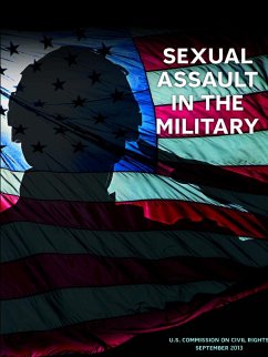Sexual Assault in the Military - Commission on Civil Rights, U. S.
