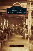 Plymouth's Air Rifle Industry