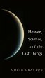 Heaven, Science, and the Last Things - Bild 1