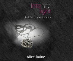 Into the Light - Raine, Alice