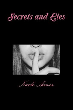 Secrets and Lies - Aceves, Nicole