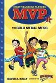 MVP #1: The Gold Medal Mess (eBook, ePUB)