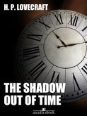 The Shadow Out of Time (eBook, ePUB)