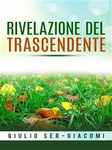 Rivelazione del trascendente (eBook, ePUB) - Ser-giacomi, Giulio