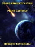 Nuovo Progetto Genesi - Primo Capitolo (fixed-layout eBook, ePUB)