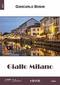Giallo Milano (eBook, ePUB) - Bosini, Giancarlo