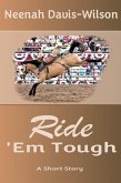Ride 'Em Tough (eBook, ePUB)