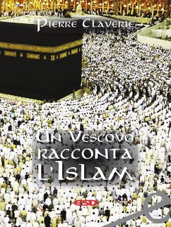 Un vescovo racconta l'Islam (eBook, ePUB) - Claverie, Pierre